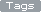 Tags